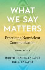 What We Say Matters : Practicing Nonviolent Communication 