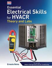 Essential Electrical Skills for HVACR : Theory and Labs 