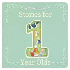 A Collection of Stories For 1-Year-Olds