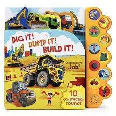 Dig It! Dump It! Build It! 