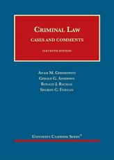 Criminal Law, Cases and Comments 11th