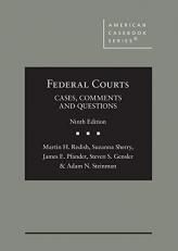 Federal Courts : Cases, Comments and Questions 9th