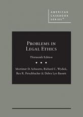 Schwartz, Wydick, Perschbacher, and Bassett's Problems in Legal Ethics, 13th with Access