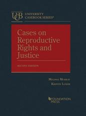 Cases on Reproductive Rights and Justice 2nd