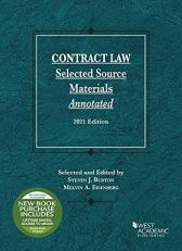 Contract Law, Selected Source Materials Annotated, 2021 Edition with Code 