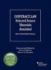 Contract Law, Selected Source Materials Annotated, 2021 Expanded Edition with Code 