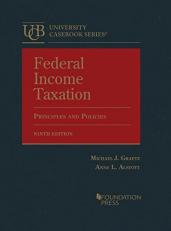 Federal Income Taxation, Principles and Policies 9th