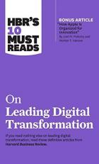 HBR's 10 Must Reads on Leading Digital Transformation (with bonus article 