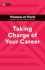 Taking Charge of Your Career 