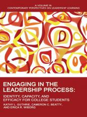 Engaging In The Leadership Process: Identity, Capacity, And Efficacy Fo 