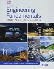 Engineering Fundamentals : Design, Principles, and Careers 3rd