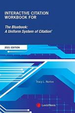 Interactive Citation Workbook for The Bluebook: A Uniform System of Citation (2021 Edition) 