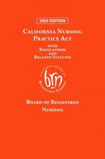 California Nursing Prac. Act, 2024 Edition 24th