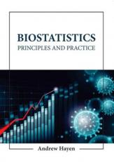 BIOSTATISTICS PRINCIPLES AND PRACTICE (HB 2023) 