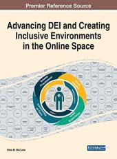 Advancing DEI and Creating Inclusive Environments in the Online Space 