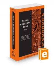 O'Connor's Texas Property Code Plus, 2023-2024 ed. 