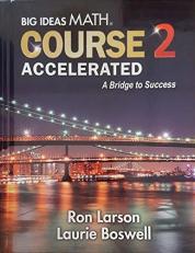 Big Ideas Math, Course 2, Accelerated: A Bridge to Success, Student Book, 9781680336429, 1680336428, 2017