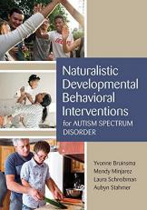 Naturalistic Developmental Behavioral Interventions for Autism Spectrum Disorder 