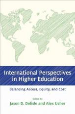 International Perspectives in Higher Education : Balancing Access, Equity, and Cost 