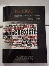 RE-LIGIO, Introduction to World Religions, 3E - HUM 160