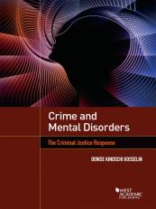 Gosselin's Crime and Mental Disorders: The Criminal Justice Response 