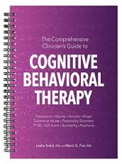 The Comprehensive Clinician's Guide to Cognitive Behavioral Therapy 