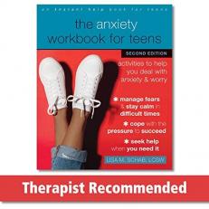 The Anxiety Workbook for Teens : Activities to Help You Deal with Anxiety and Worry 2nd