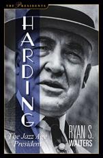 Harding : The Jazz Age President 