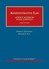Administrative Law : Agency Action in Legal Context, 3D 3rd