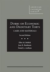 Dobbs on Economic and Dignitary Torts : Cases and Materials 2nd