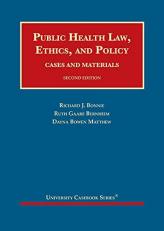 Public Health Law, Ethics, and Policy : Cases and Materials 2nd