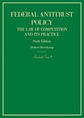 Federal Antitrust Policy, the Law of Competition and Its Practice 6th