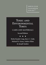 Toxic and Environmental Torts : Cases and Materials 2nd