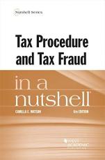 Tax Procedure and Tax Fraud in a Nutshell 6th