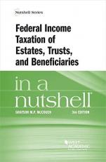 Federal Income Taxation of Estates, Trusts, and Beneficiaries in a Nutshell 3rd