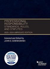 Professional Responsibility, Standards, Rules, and Statutes, Abridged, 2023-2024 with Access 