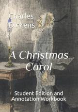 A Christmas Carol : Student Edition and Annotation Workbook 