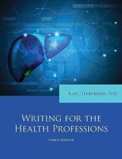 Writing for the Health Professions 3e