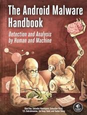 The Android Malware Handbook : Detection and Analysis by Human and Machine 