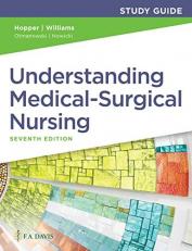 Understanding Medical-Surgical Nursing Study Guide 7th