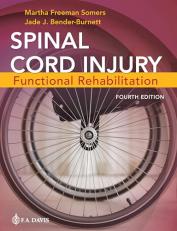 Spinal Cord Injury : Functional Rehabilitation 4th