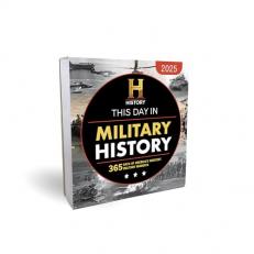 2025 History Channel This Day in Military History Boxed Calendar: 365 Days of America's Greatest Military Moments 