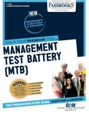 Management Test Battery (MTB) (C-4483) : Passbooks Study Guide 