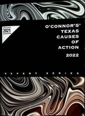 O'Connor's Texas Causes of Action, 2022 ed. 