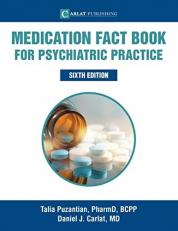 Medication Fact Book for Psychiatric Practice 6th