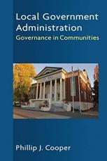 Local Government Administration: Governance in Communities 1st