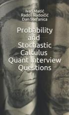 Probability and Stochastic Calculus Quant Interview Questions 