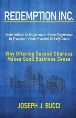 Redemption Inc : Why Offering Second Chances Makes Good Business Sense