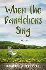 When the Dandelions Sing 