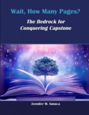 Wait How Many Pages? : The Bedrock for Conquering Capstone 